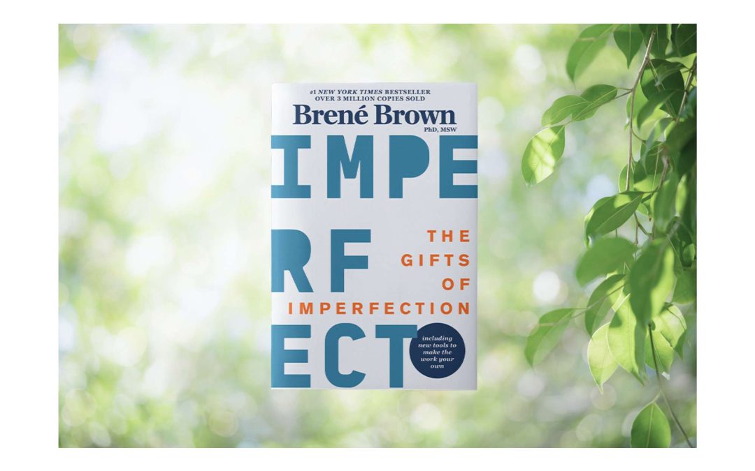 Embracing Imperfection: A Counselling Journey with Brené Brown’s Insights